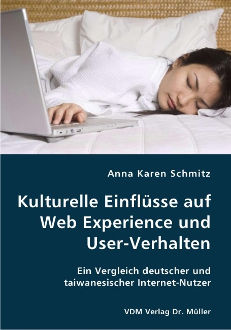 Kulturelle Einfl&uuml;sse auf Web Experience und User-Verhalten - Anna K Schmitz