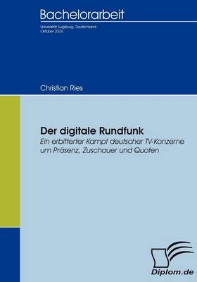 Der digitale Rundfunk - Christian Ries