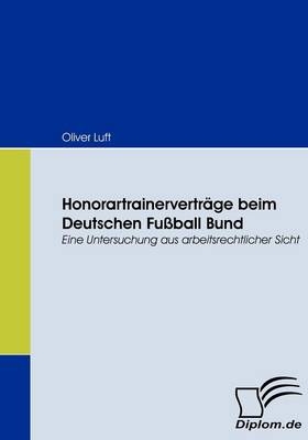 Honorartrainerverträge beim Deutschen Fußball Bund