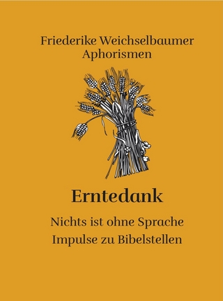 Erntedank - Nichts ist ohne Sprache