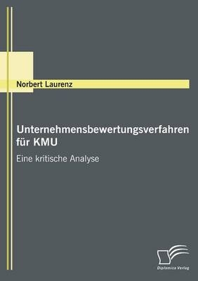 Unternehmensbewertungsverfahren f&uuml;r KMU - Norbert Laurenz