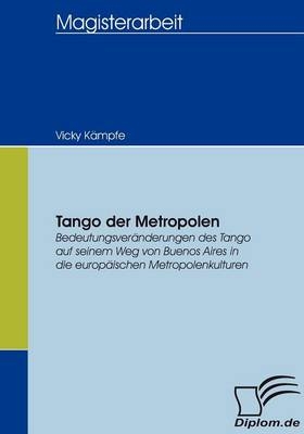 Tango der Metropolen - Vicky K&auml;mpfe