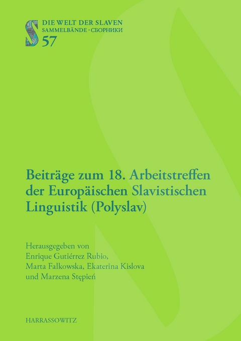 Beitr&auml;ge zum 18. Arbeitstreffen der Europ&auml;ischen Slavistischen Linguistik (Polyslav) - 