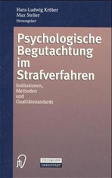 Psychologische Begutachtung im Strafverfahren - 