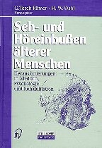 Seh- und H&ouml;reinbussen &auml;lterer Menschen - 