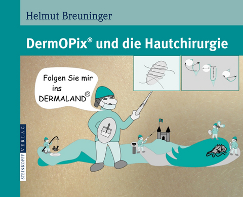 DermOPix&reg; und die Hautchirurgie - Helmut Breuninger