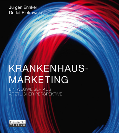 Krankenhausmarketing - J&uuml;rgen Ennker, Detlef Pietrowski