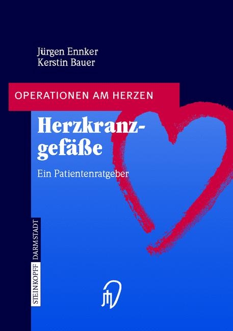 Herzkranzgef&auml;sse - J&uuml;rgen Ennker, Kerstin Bauer