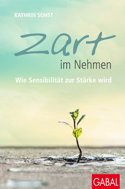 Zart im Nehmen - Kathrin Sohst