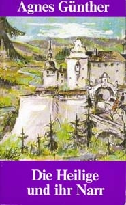 Die Heilige und ihr Narr - Agnes G&uuml;nther