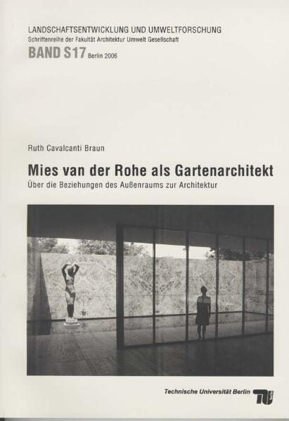 Mies van der Rohe als Gartenarchitekt - Ruth Cavalcanti Braun