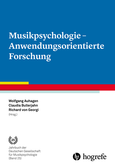 Musikpsychologie - Anwendungsorientierte Forschung - 