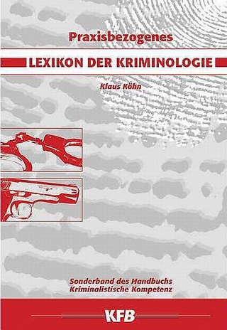 Praxisbezogenes Lexikon der Kriminologie