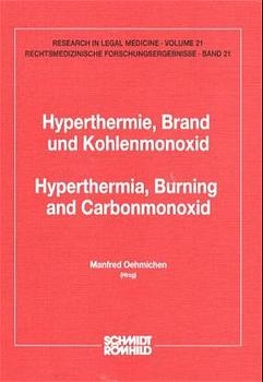 Hyperthermie, Brand und Kohlenmonoxid /Hyperthermia, Burning and Carbonmonoxid