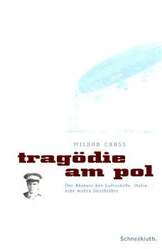 Trag&ouml;die am Pol - Wilbur Cross