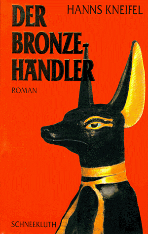 Der Bronzeh&auml;ndler - Hanns Kneifel