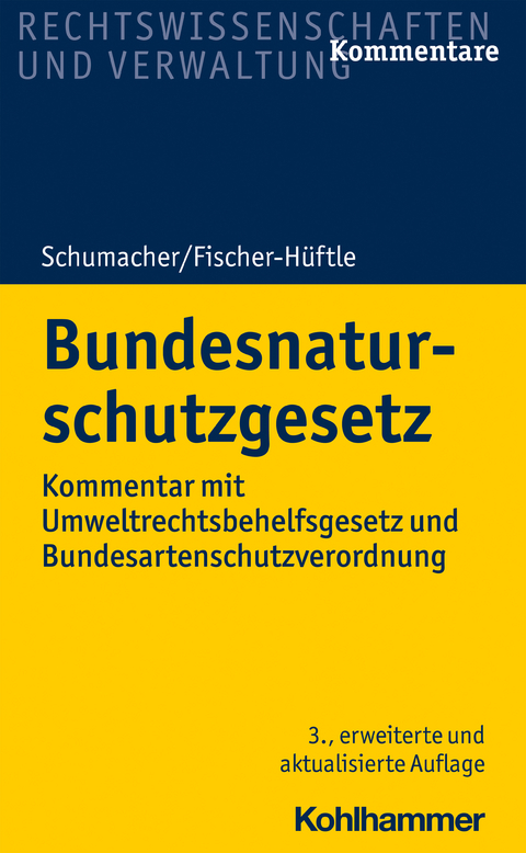 Bundesnaturschutzgesetz - Jochen Schumacher, Peter Fischer-H&uuml;ftle, Dietrich Kratsch, Detlef Czybulka, Anke Schumacher, Thomas Bunge