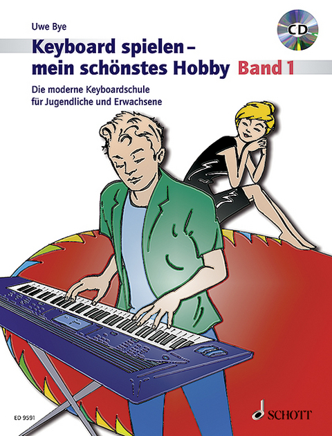 Keyboard spielen - mein sch&ouml;nstes Hobby - Uwe Bye