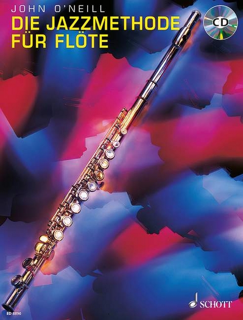 Die Jazzmethode f&uuml;r Fl&ouml;te und Developing Jazz Technique for Flute - John O'Neill