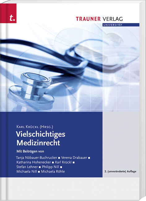Vielschichtiges Medizinrecht - Karl Kr&uuml;ckl