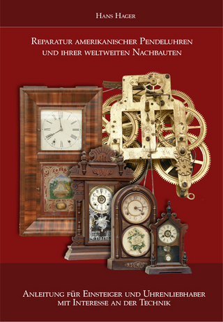 Reparatur amerikanischer Pendeluhren und ihrer weltweiten Nachbauten