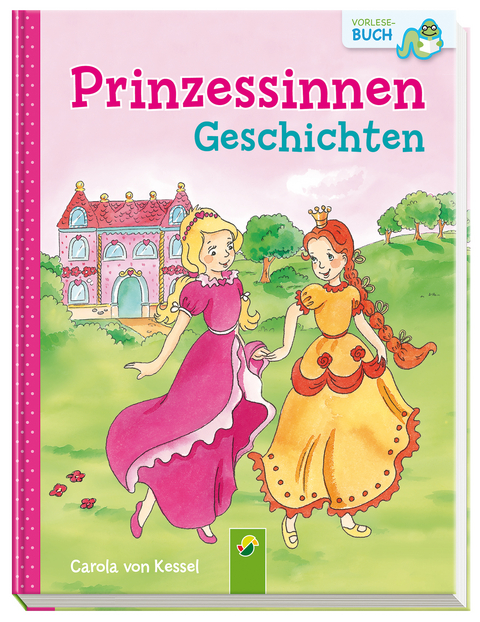 Prinzessinnengeschichten - Carola von Kessel