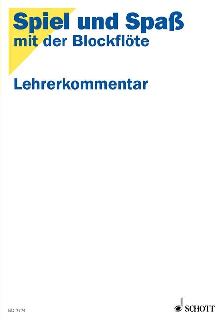 Spiel und Spa&szlig; mit der Blockfl&ouml;te - Hans-Martin Linde, Konrad H&uuml;nteler, Gudrun Heyens, Gerhard Engel