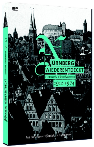 Nürnberg Wiederentdeckt