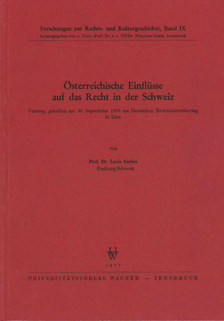 Österreichische Einflüsse auf das Recht in der Schweiz