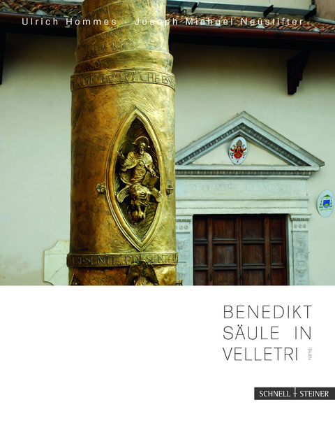 Benedikt-S&auml;ule in Velletri - Ulrich Hommes, Joseph Michael Neustifter