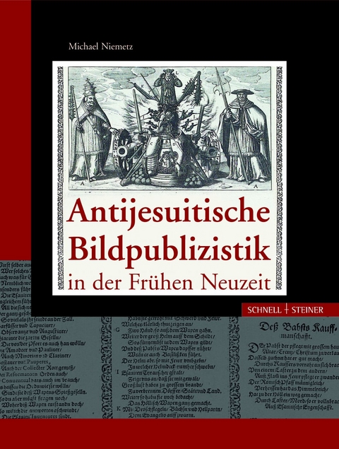 Antijesuitische Bildpublizistik in der Fr&uuml;hen Neuzeit - Michael Niemetz