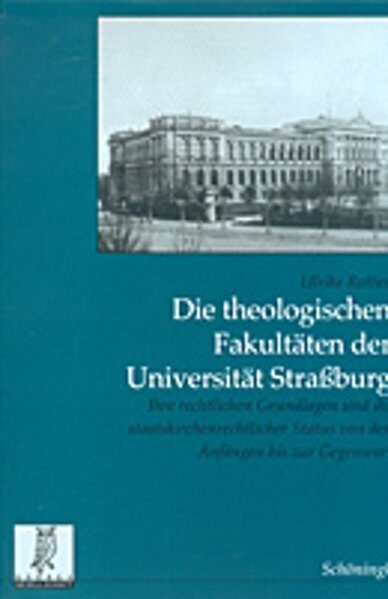 Die theologischen Fakult&auml;ten der Universit&auml;t Strassburg - Ulrike Rasmussen-Bonne, Ulrike Rother