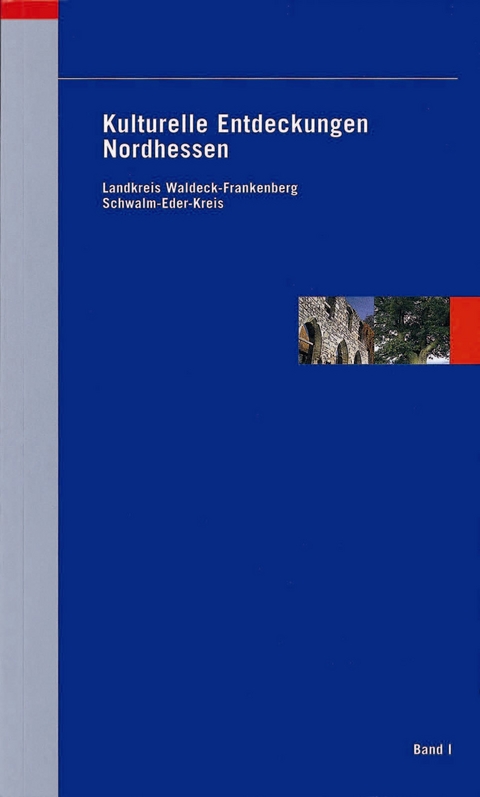 Kulturelle Entdeckungen Nordhessen - 