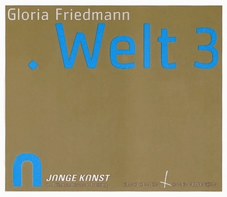 Gloria Friedmann, WELT3