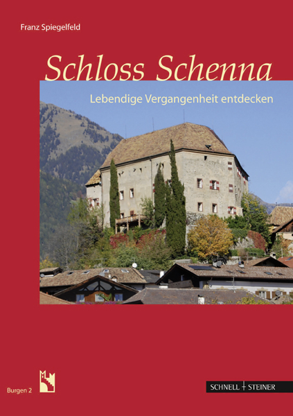 Schloss Schenna - Franz Spiegelfeld