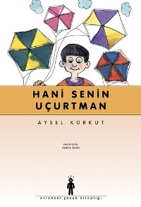 Hani Senin U&ccedil;urtman - Aysel Korkut