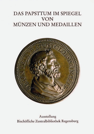 Das Papsttum im Spiegel von Münzen und Medallien