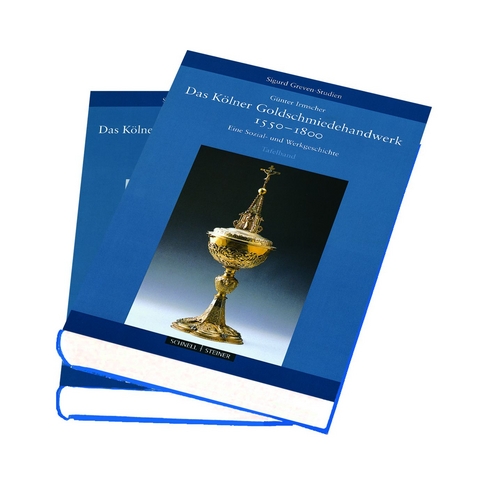 Das K&ouml;lner Goldschmiedehandwerk 1550 - 1800 , Band I und II - G&uuml;nter Irmscher