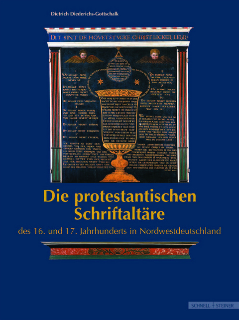 Die protestantischen Schriftalt&auml;re des 16. und 17. Jahrhunderts in Nordwestdeutschland - Dietrich Diederichs-Gottschalk