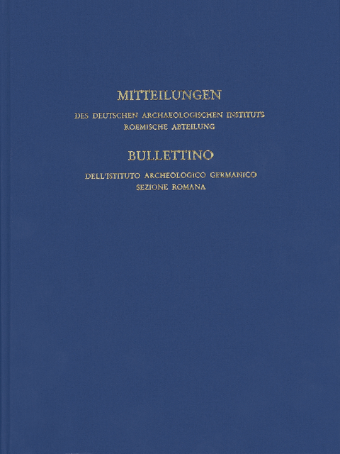 Mitteilungen des Deutschen Arch&auml;ologischen Instituts, R&ouml;mische Abteilung - 