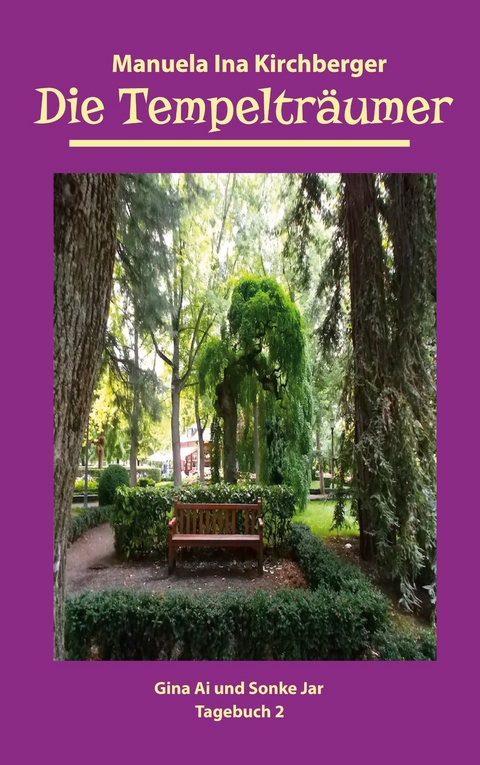 Die Tempelträumer von Suidinier - Manuela Ina Kirchberger