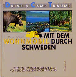 Mit dem Wohnmobil durch Schweden - Michael Schweres