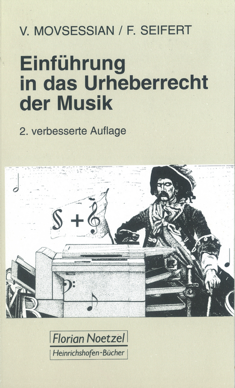 Einf&uuml;hrung in das Urheberrecht der Musik - Vera Movsessian, Fedor Seifert