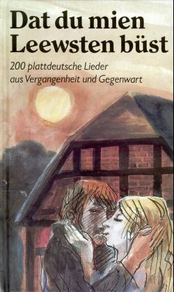 Dat du mien Leewsten büst