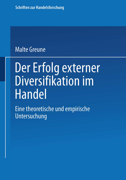 Der Erfolg externer Diversifikation im Handel - Malte Greune