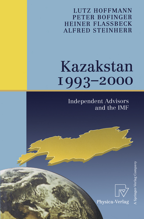 Kazakstan 1993 &ndash; 2000 - Lutz Hoffmann, Peter Bofinger, Heiner Flassbeck, Alfred Steinherr