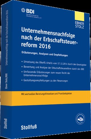 Unternehmensnachfolge nach der Erbschaftsteuerreform 2016