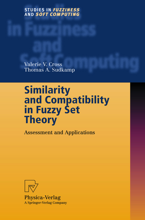 Similarity and Compatibility in Fuzzy Set Theory - Valerie V. Cross, Thomas A. Sudkamp