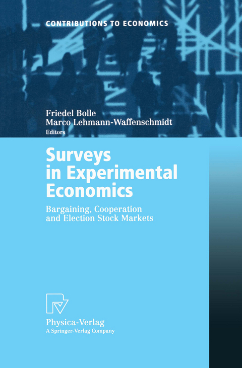 Surveys in Experimental Economics - 
