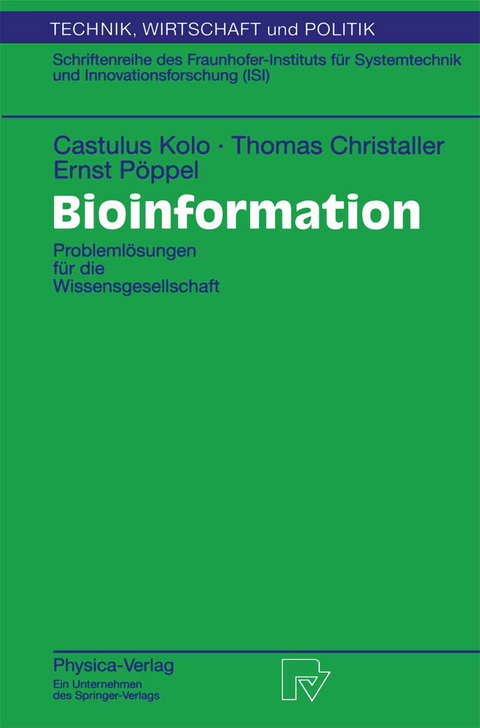 Bioinformation - Castulus Kolo, Thomas Christaller, Ernst P&ouml;ppel